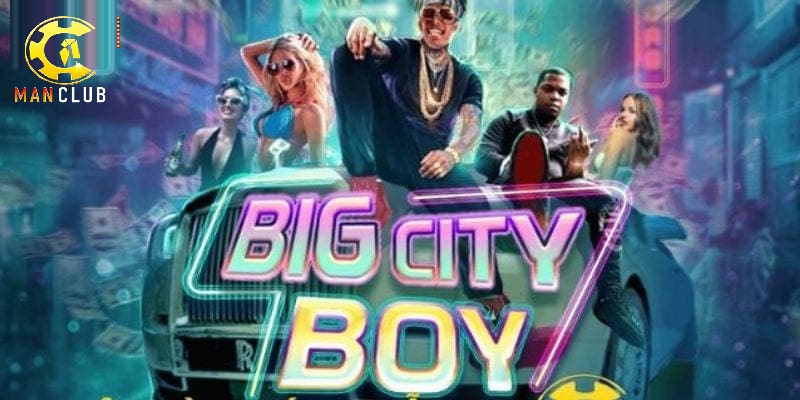 gioi thieu bigcity boy sieu pham slot tai manclub Giới thiệu bigcity boy siêu phẩm slots tại manclub