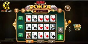 Hướng dẫn tham gia mini poker tại manclub